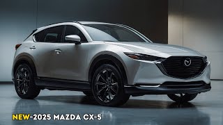FINALLY REVEAL! Mazda CX-5 2025 Hybrid - FIRST LOOK