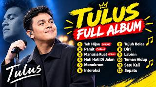 TULUS FULL ALBUM TERPOPULER 2026 | TOP SONGS INDONESIA | MUSIK PILIHAN TERBAIK