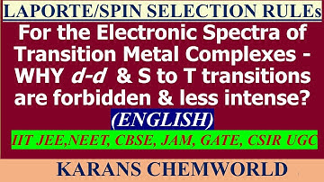 ENGLISH- LAPORTE / SPIN SELECTION RULES For the Electronic Spectra of Transition Metal Complexes
