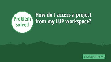 How do I access a project from my LUP workspace? – LUP problem solved