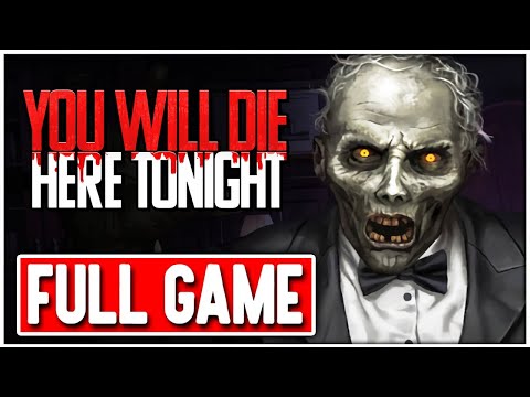 YOU WILL DIE HERE TONIGHT Gameplay Walkthrough FULL GAME - No Commentary