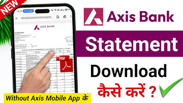 Axis Bank Statement Kaise Nikale | Axis Bank Statement Pdf Password | How To Get Axis Bank Statement