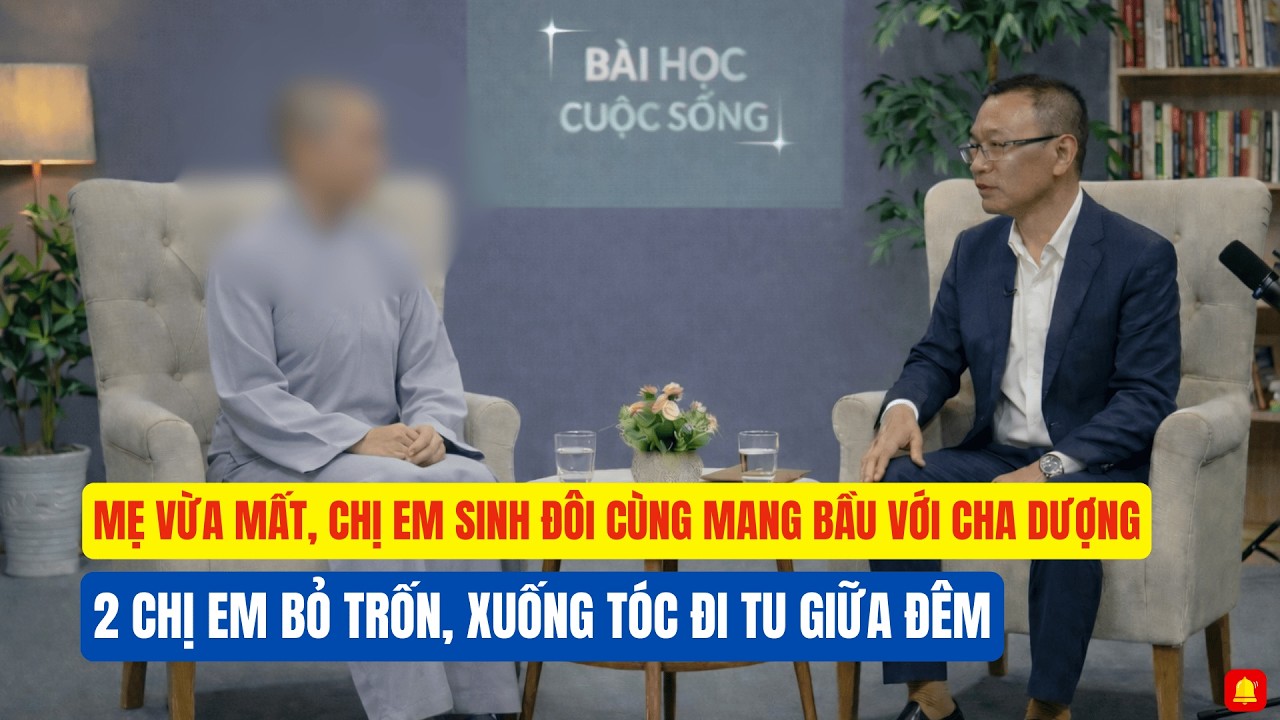 Mẹ Vừa Mất, Chị Em Sinh đôi Cùng Mang Bầu Với Cha Dượng - 2 chị em bỏ trốn, Xuống Tóc Đi Tu Giữa Đêm