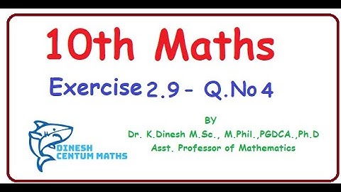 10th Maths |Chapter 2- Numbers and Sequences |  Exercise 2.9 | Question Number 4