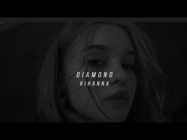 Rihanna-Diamond (slowed + reverb + rain)