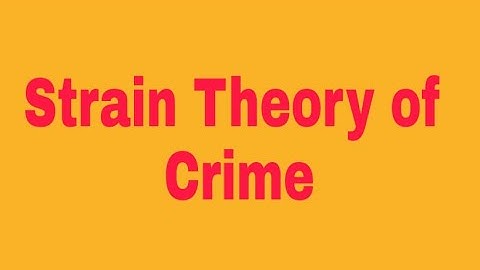 Criminology #8 |Strain Theory of Crime in detail | CSS PMS
