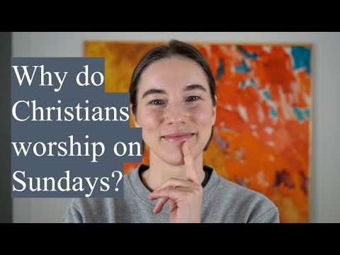CHRISTIAN ANSWERS: Why do Christians worship on Sundays?