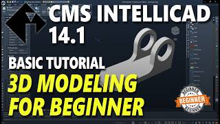 Celebrity CMS IntelliCAD Basic 3D Modeling Tutorial For Beginner Wealth