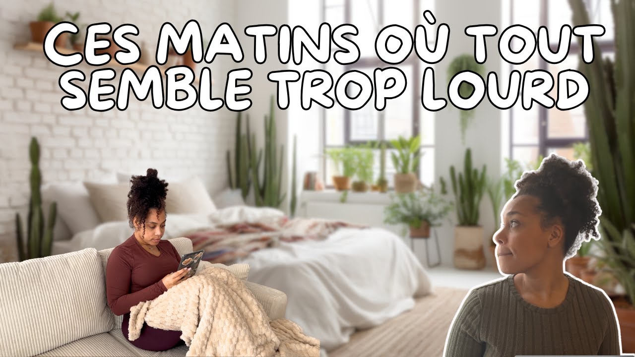 J'ai filmé un matin difficile... 🌧️ Voici comment je me relève