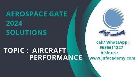 GATE 2024 Aerospace Engineering Aircraft Performance questions and solutions /JNFF Academy