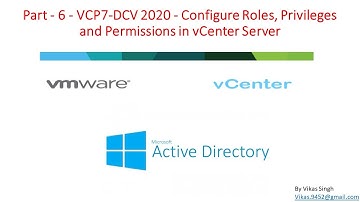 Part - 6 - VCP7-DCV 2020 - Configure Roles, Privileges and Permissions in vCenter Server