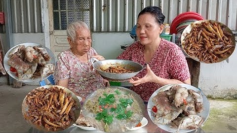 Bà lão 101 tuổi ăn cơm canh chua bắp chuối nấu cá dứa, cá bóng trứng bóng cát kho tiêu |Cơm đồng quê