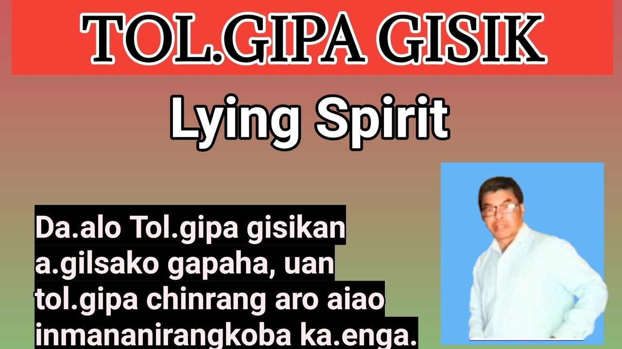 TOLGIPA GISIK Lying Spirit