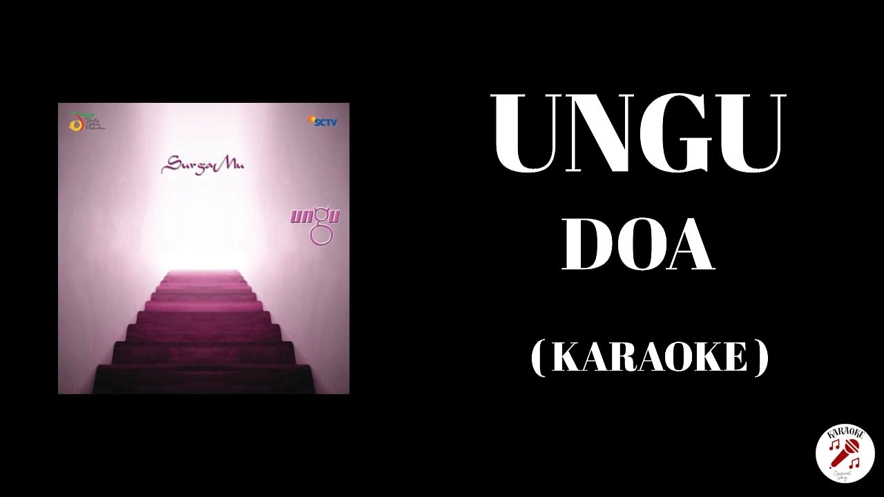 UNGU - Doa ( Karaoke ) UNGU - Doa ( Karaoke )