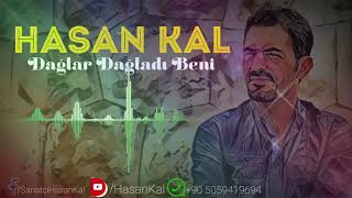 Hasan KAL | Dağlar Dağladı Beni [  ] Resimi