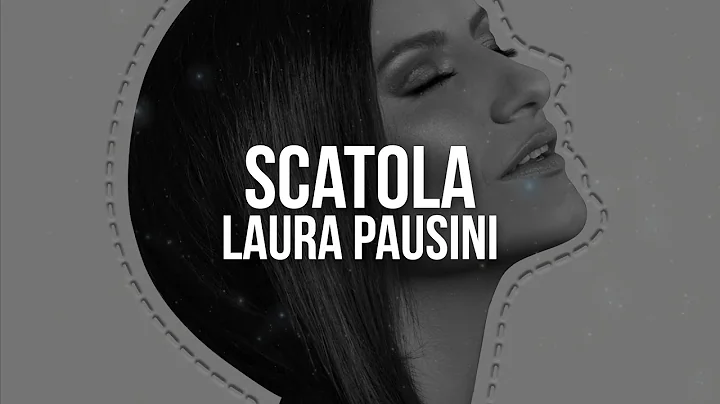 Laura Pausini - Scatola (Testo / Lyrics)