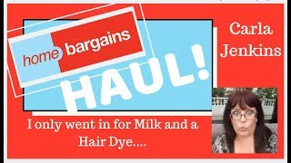 Home Bargains Grocery Haul - I only went in for milk & a hair dye...