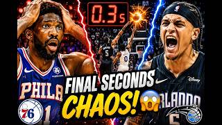 76ERS vs MAGIC – Final Seconds CHAOS That Shocked Fans!