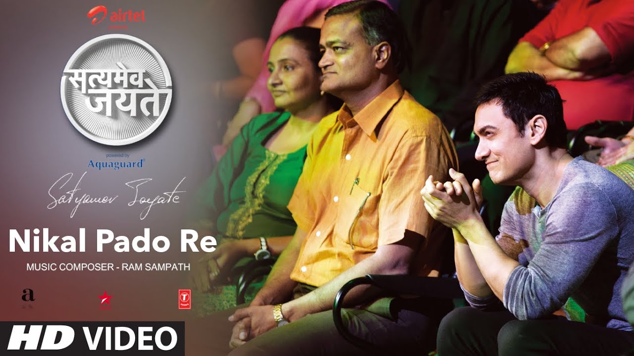 satyamev jayate song nikal pado re satyamev jayate song nikal pado re
