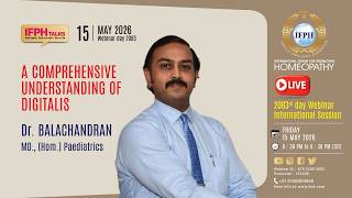 A COMPREHENSIVE UNDERSTANDING OF DIGITALIS - Dr.D.BALACHANDRAN [IFPH] – 2082