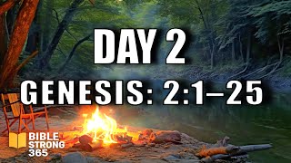 Campfire Bible Reading | Day 2 – Genesis 2:1–25 | Read the Bible in a Year