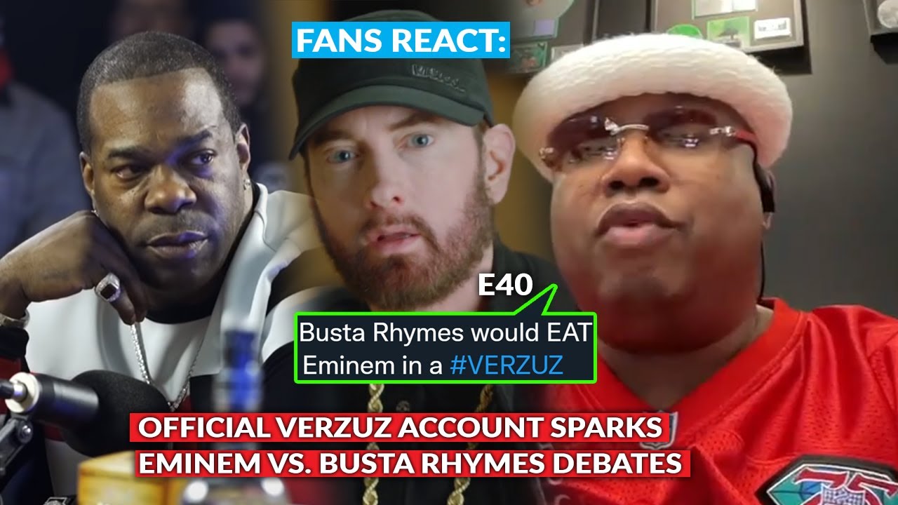 E40 “Busta Rhymes Would Eat Eminem in a Verzuz”, Verzuz Account Sparks