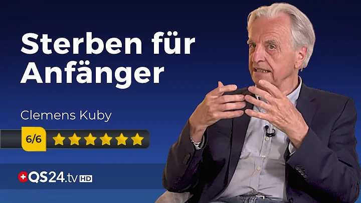 Clemens Kuby: Sterben fr Anfnger | Sinn des Lebens | QS24 Gesundheitsferns...