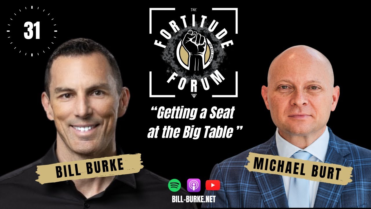031: Getting A Seat At The Big Table W/ COACH MICHAEL BURT