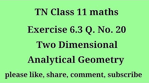 Tn 11 maths| exercise 6.3 | q. no.20|chapter 6| Two dimensional analytical geometry | gmrrao maths |