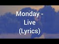 Tom Odell Monday Live Lyrics 