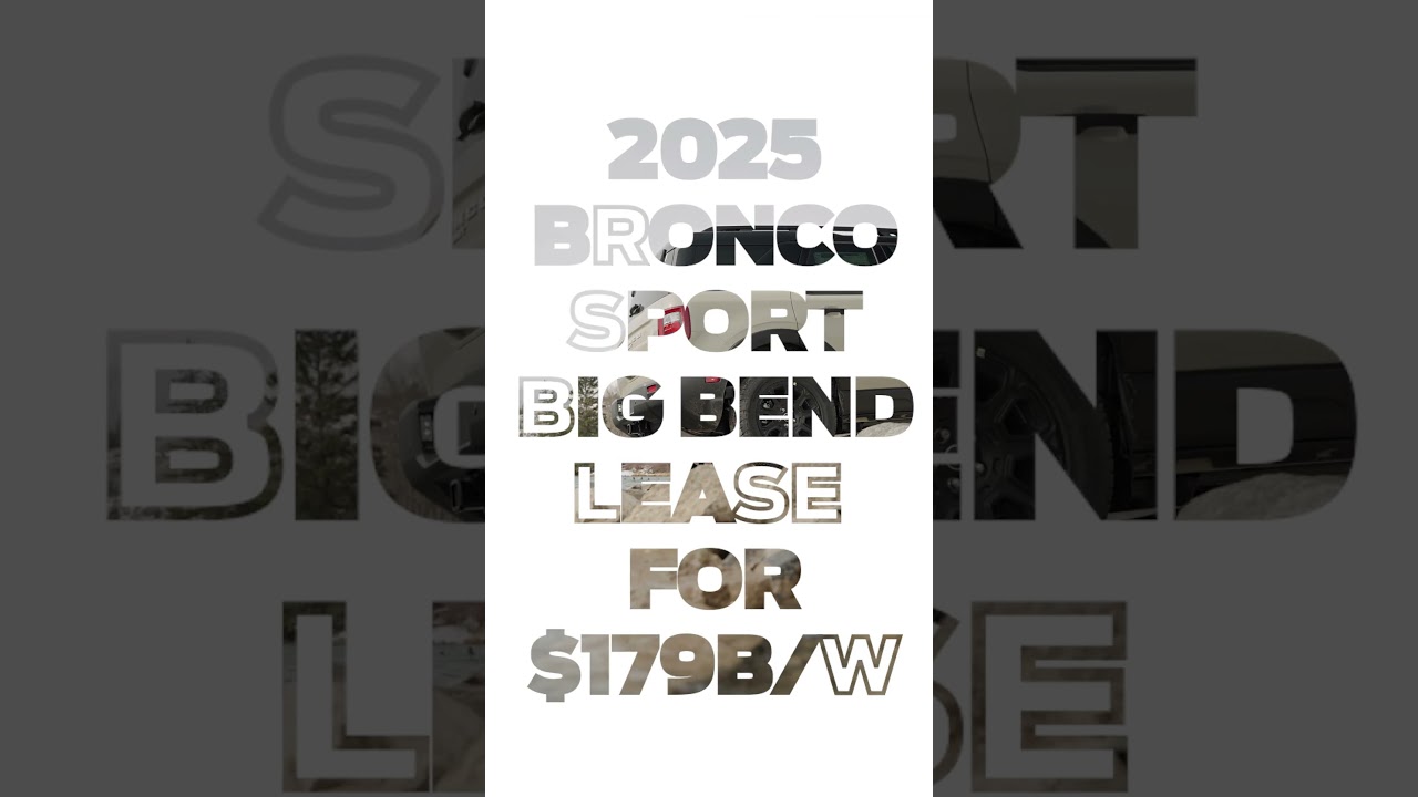 2025 Bronco Sport Lease for $179 B/W