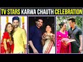 TV Stars Karwa Chauth Celebration 2020 | TV Stars Celebrating Karwa Chauth| Karwa Chauth 2020 Looks