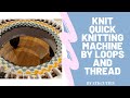 Knit quick Knitting machine by Loops and Thread from Michaels