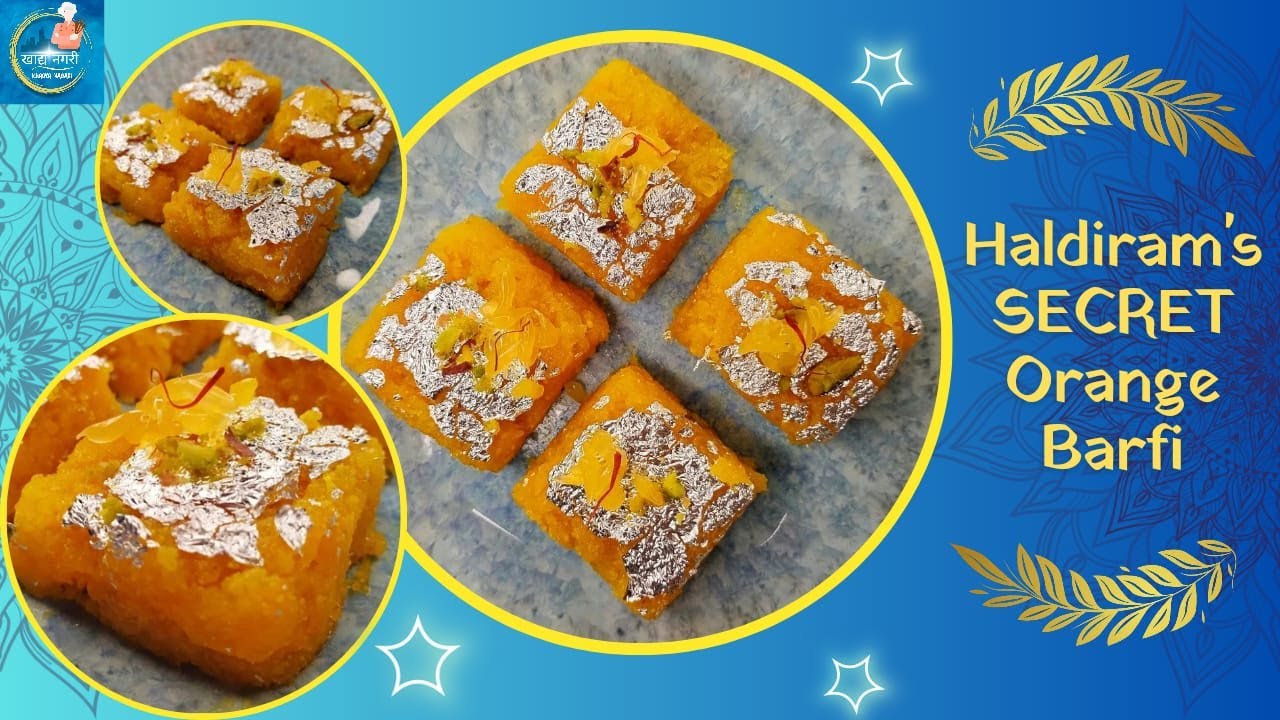 Secret Recipe Of Haldiram s Lacchedar Nagpur Orange Barfi Santra secret-recipe-of-haldiram-s-lacchedar-nagpur-orange-barfi-santra