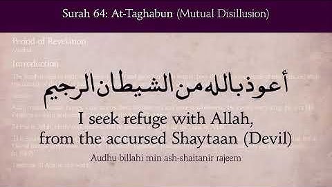 Surat At-Taghabun ( Mutual Disillusion) - 64 سورة التغابن       English Translation