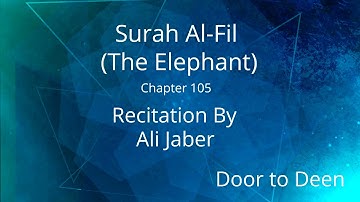 Surah Al-Fil (The Elephant) Ali Jaber  Quran Recitation