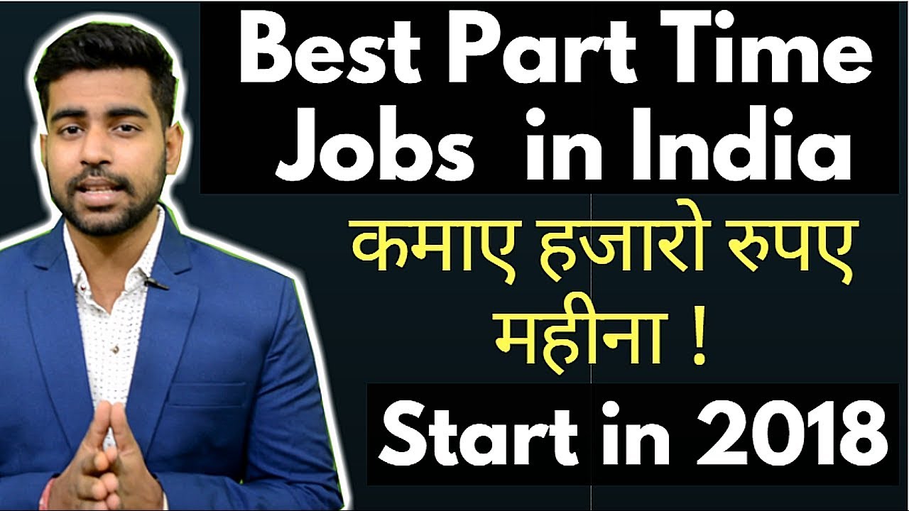 Top 5 Part Time Jobs in India | Best Part Time Jobs in India | Praveen