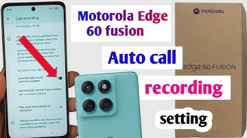 Motorola edge 60 fusion call recording setting |Motorola edge 60 fusion me call recording kaise kare