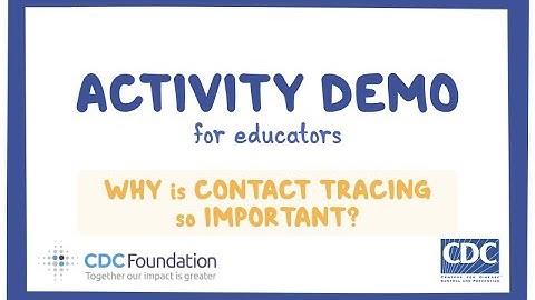 CDC NERD Academy Activity Demonstration for Educators: Why is contact tracing so important?