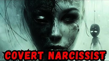Understanding the Subtle Signs of Covert Narcissism.