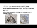 Solution Growth, Characterization, and Applications of Monoisotopic Hexagonal Boron Nitride