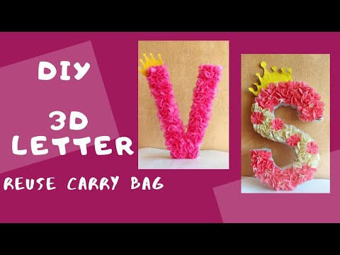 DIY 3D Floral letter | Birthday Decoration Idea | Carry Bag Reuse idea | Cardboard 3D letter