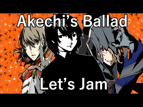 Let's Jam - No More What Ifs: The Ballad of Goro Akechi