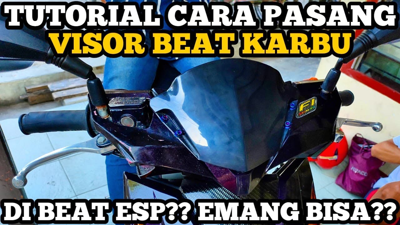 TUTORIAL PASANG VISOR BEAT KARBU DI BEAT ESP L RESTORASI KINOY 1 YouTube