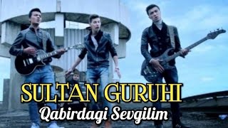 SULTAN GURUHI - Qabirdagi Sevgilim ( music )  ||  СУЛТАН ГУРУХИ - Кабирдаги Севгтлим ( мусик )