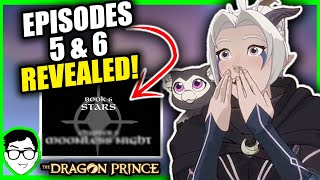 EPISODE 5 AND 6 TITLES ARE CRAZY! | The Dragon Prince Season 6 News + Theories