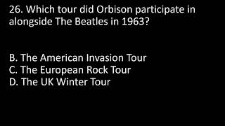 Roy Orbison Quiz Question26