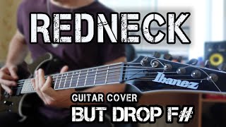 Lamb Of God - Redneck (Drop F# Guitar Cover)