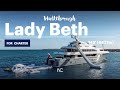 Lady beth i embark aboard the 180 5486m superyacht for a full walkthrough i for charter with iyc