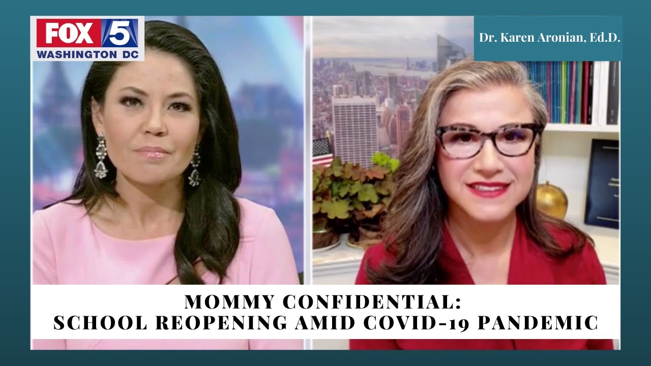 Mommy Confidential: School Reopening amid COVID-19 Pandemic - Karen Aronian, Ed.D.